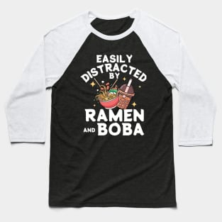 Easily Distracted By Ramen and Boba Japanese Kawaii Baseball T-Shirt